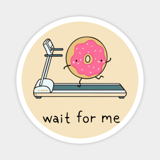 Cute Kawaii Donut - Wait for Me Magnet
